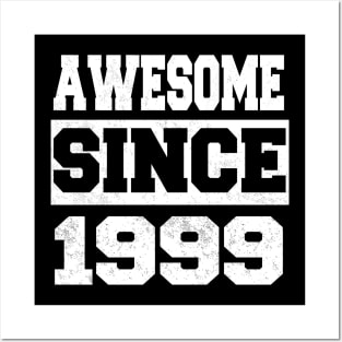 Awesome since 1999 Posters and Art